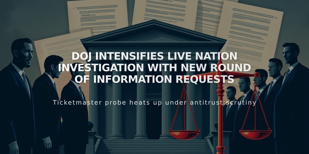 DOJ Intensifies Live Nation Investigation With New Round of Information Requests