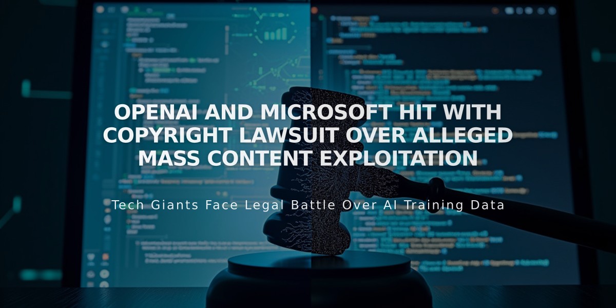 OpenAI and Microsoft Hit with Copyright Lawsuit Over Alleged Mass Content Exploitation