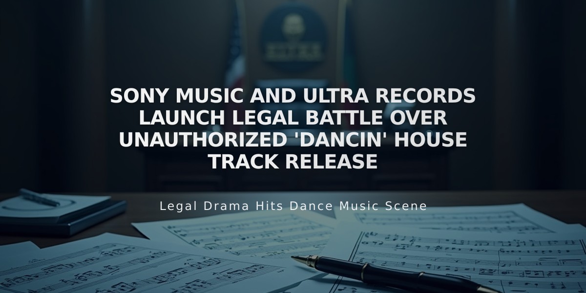 Sony Music and Ultra Records Launch Legal Battle Over Unauthorized 'Dancin' House Track Release