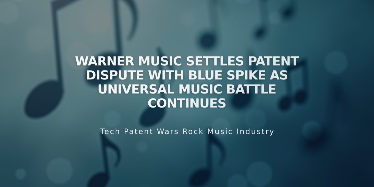 Warner Music Settles Patent Dispute with Blue Spike as Universal Music Battle Continues