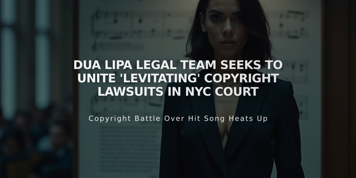 Dua Lipa Legal Team Seeks to Unite 'Levitating' Copyright Lawsuits in NYC Court