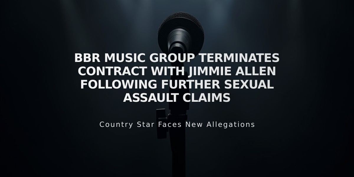 BBR Music Group Terminates Contract with Jimmie Allen Following Further Sexual Assault Claims