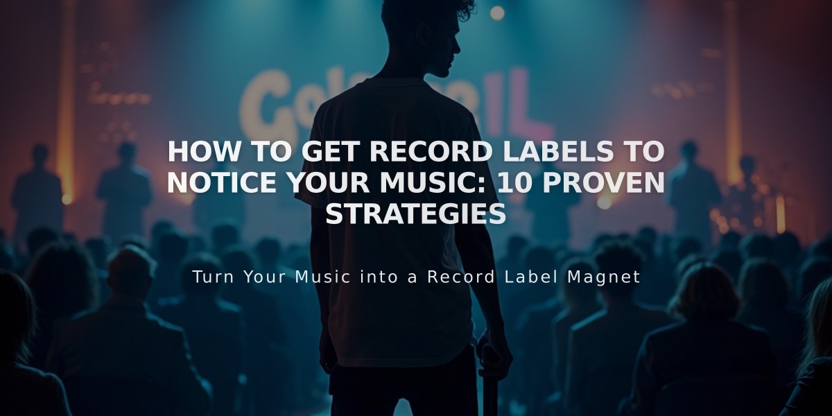 How to Get Record Labels to Notice Your Music: 10 Proven Strategies