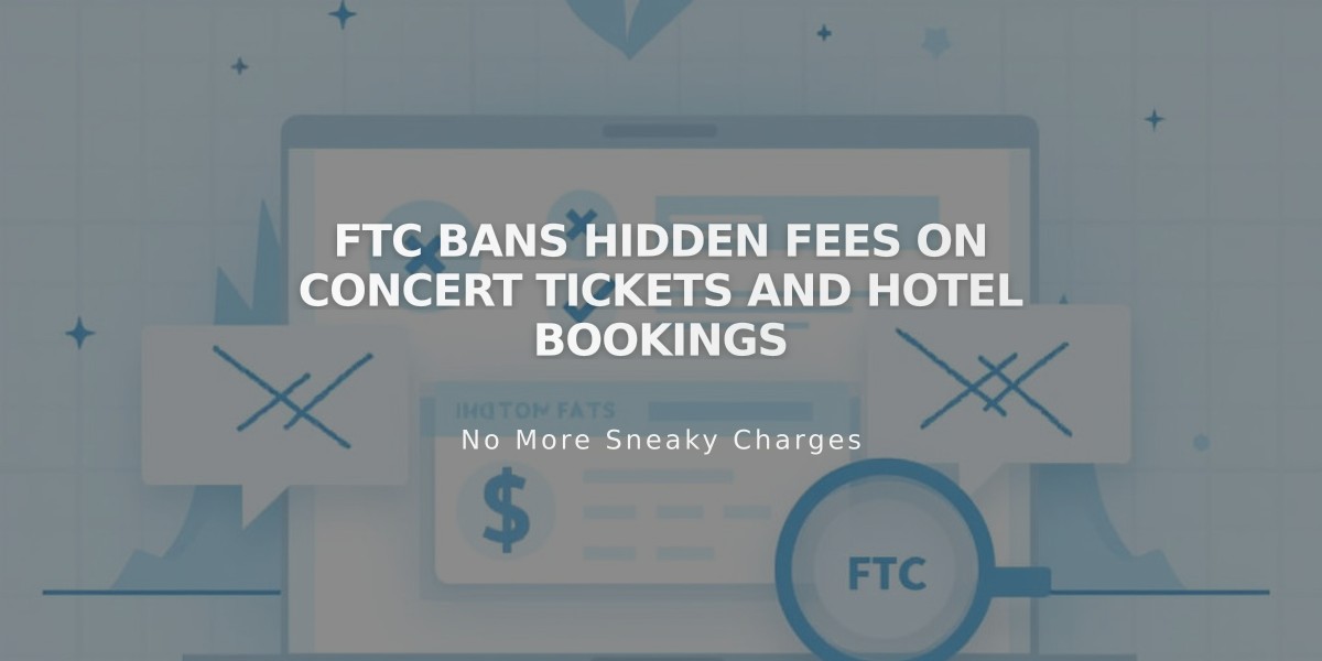 FTC Bans Hidden Fees on Concert Tickets and Hotel Bookings