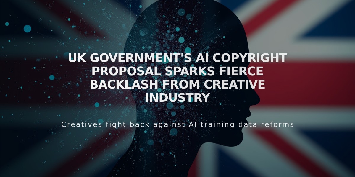 UK Government's AI Copyright Proposal Sparks Fierce Backlash from Creative Industry