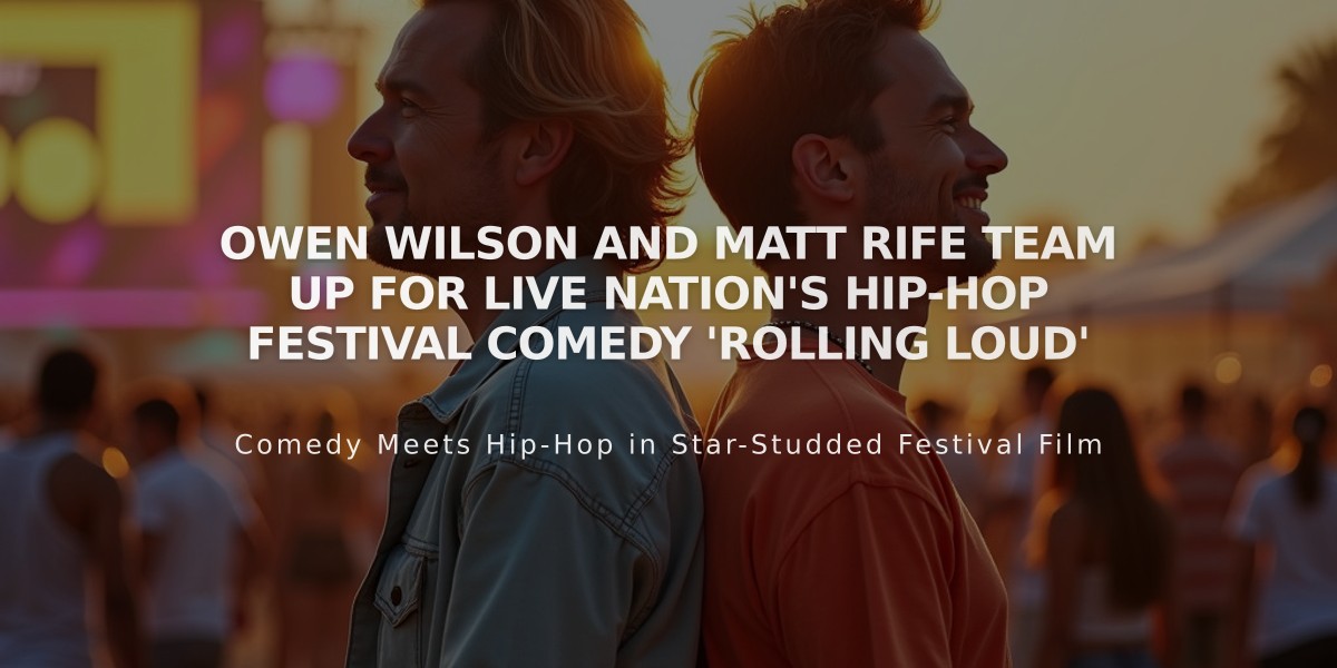 Owen Wilson and Matt Rife Team Up for Live Nation's Hip-Hop Festival Comedy 'Rolling Loud'