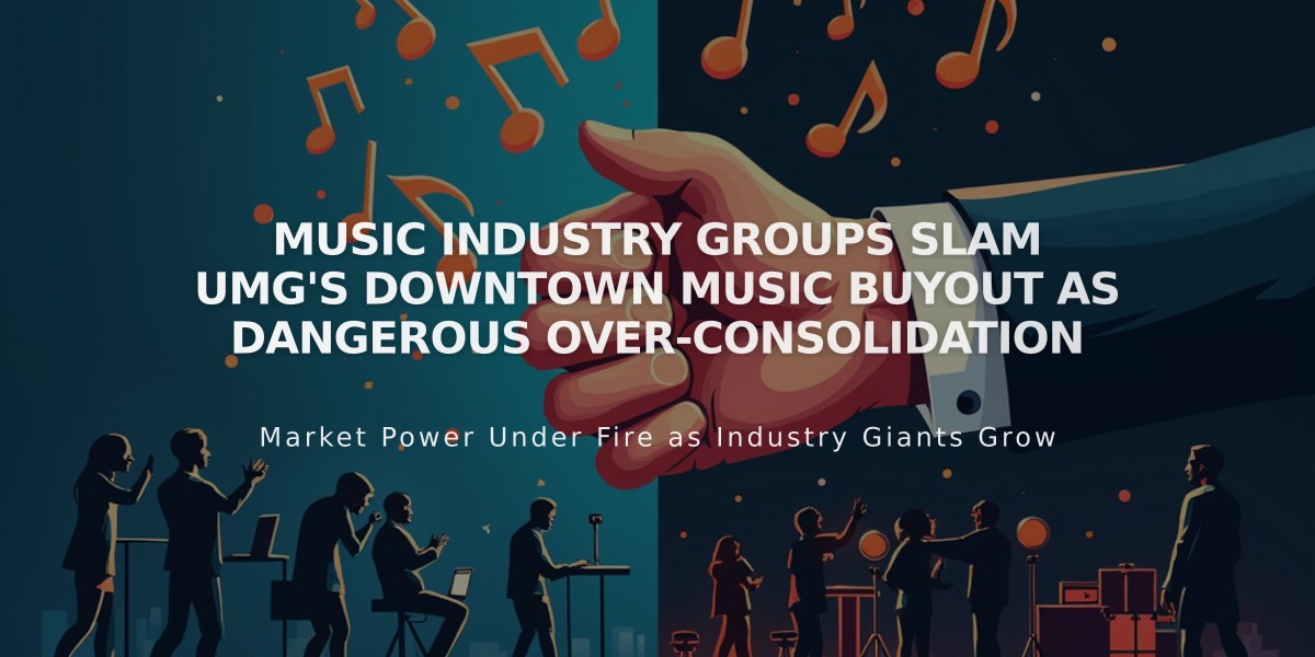 Music Industry Groups Slam UMG's Downtown Music Buyout as Dangerous Over-Consolidation