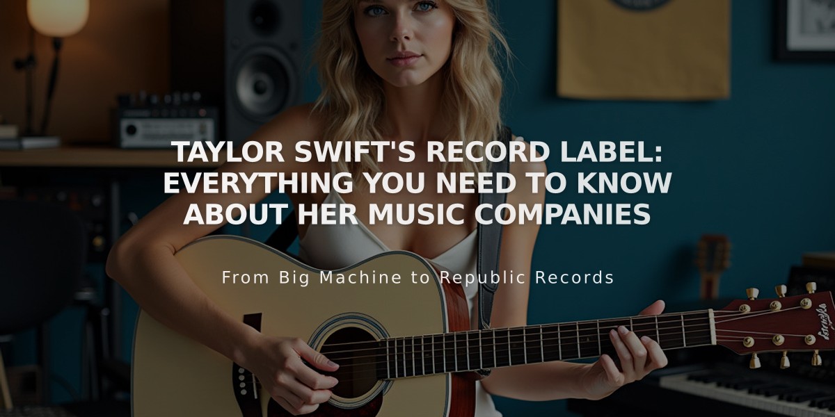 Taylor Swift's Record Label: Everything You Need to Know About Her Music Companies