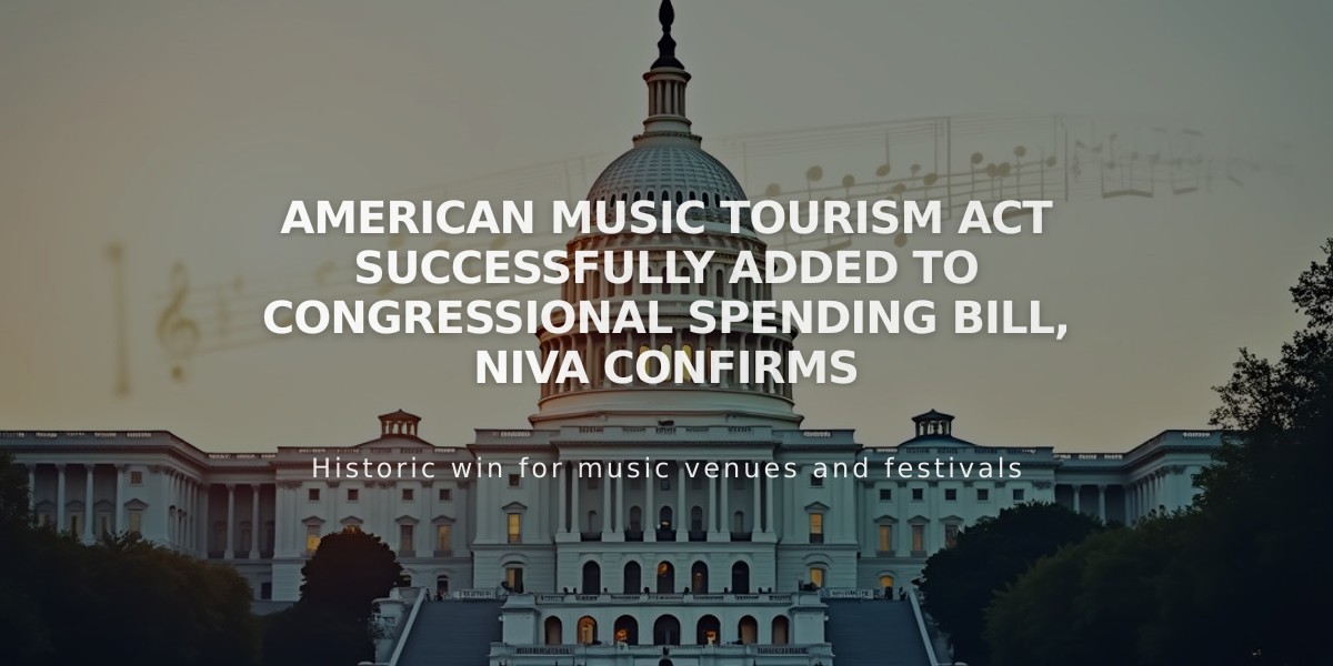 American Music Tourism Act Successfully Added to Congressional Spending Bill, NIVA Confirms