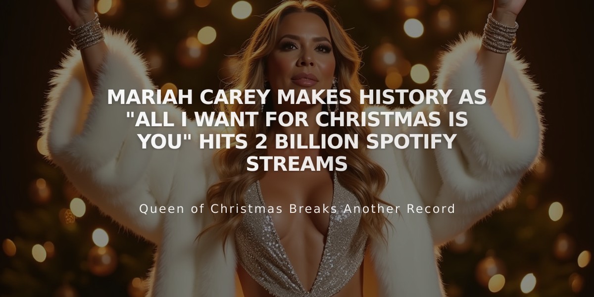 Mariah Carey Makes History as "All I Want For Christmas Is You" Hits 2 Billion Spotify Streams