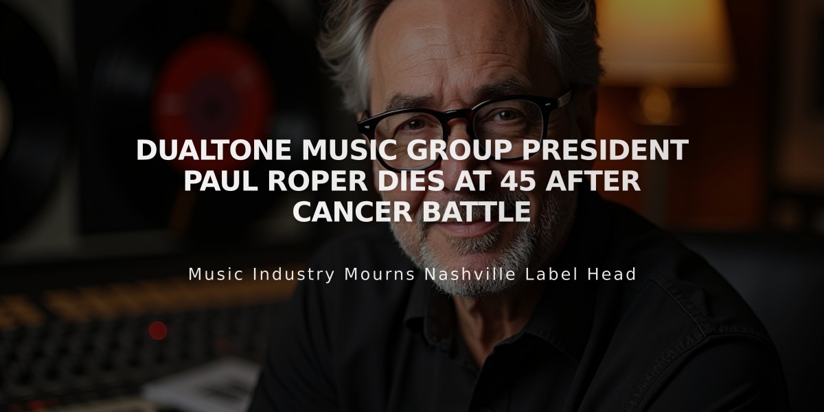 Dualtone Music Group President Paul Roper Dies at 45 After Cancer Battle