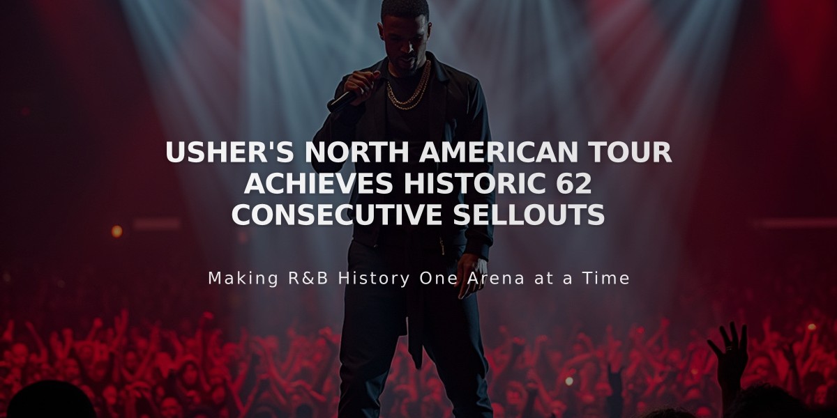 Usher's North American Tour Achieves Historic 62 Consecutive Sellouts