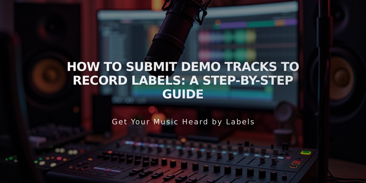 How to Submit Demo Tracks to Record Labels: A Step-by-Step Guide