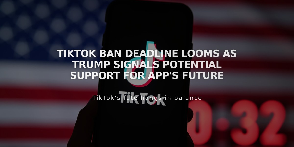 TikTok Ban Deadline Looms as Trump Signals Potential Support for App's Future