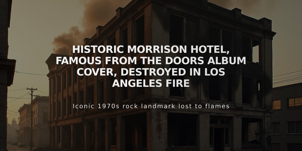 Historic Morrison Hotel, Famous From The Doors Album Cover, Destroyed in Los Angeles Fire