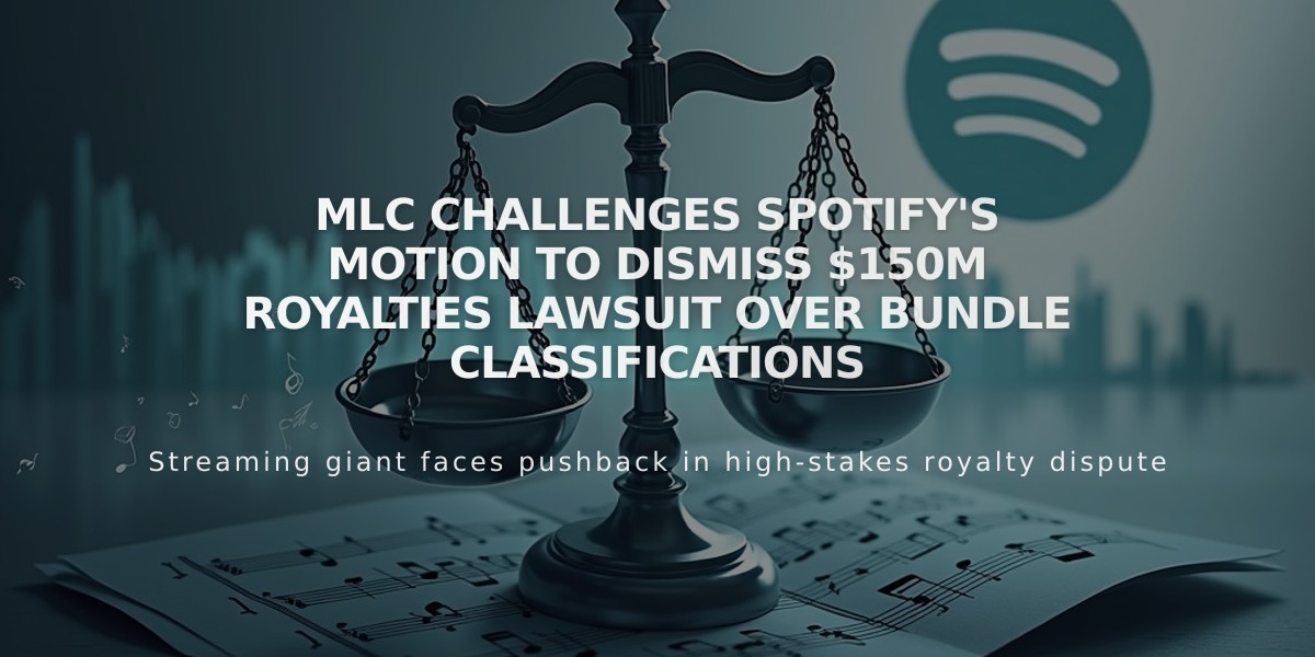 MLC Challenges Spotify's Motion to Dismiss $150M Royalties Lawsuit Over Bundle Classifications