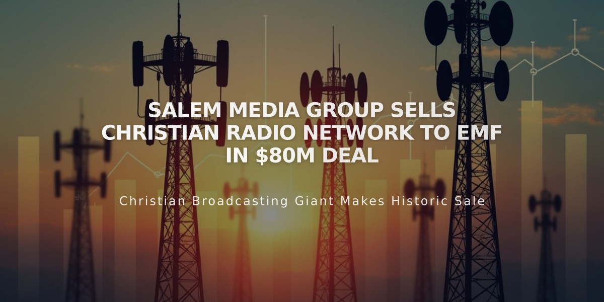 Salem Media Group Sells Christian Radio Network to EMF in $80M Deal