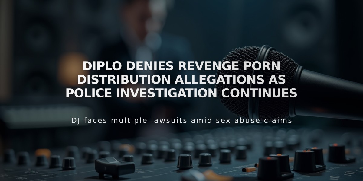 Diplo Denies Revenge Porn Distribution Allegations As Police Investigation Continues