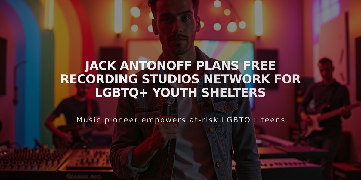 Jack Antonoff Plans Free Recording Studios Network for LGBTQ+ Youth Shelters