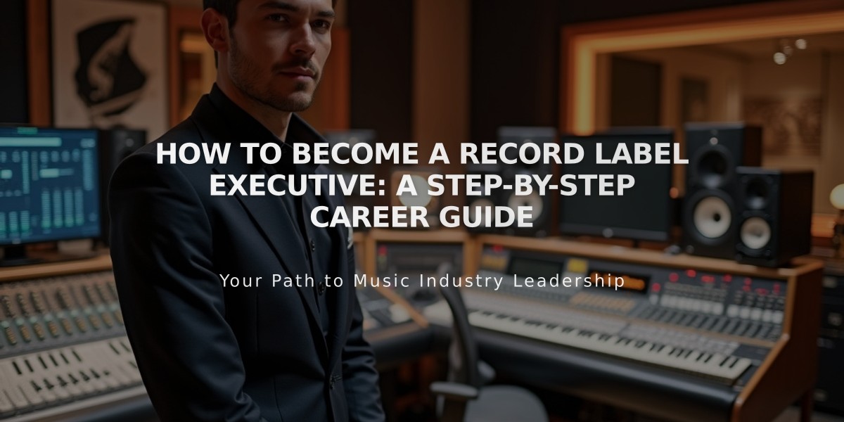 How to Become a Record Label Executive: A Step-by-Step Career Guide