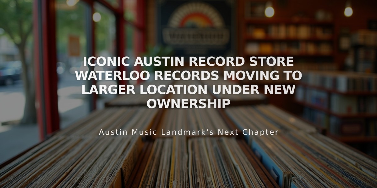 Iconic Austin Record Store Waterloo Records Moving to Larger Location Under New Ownership