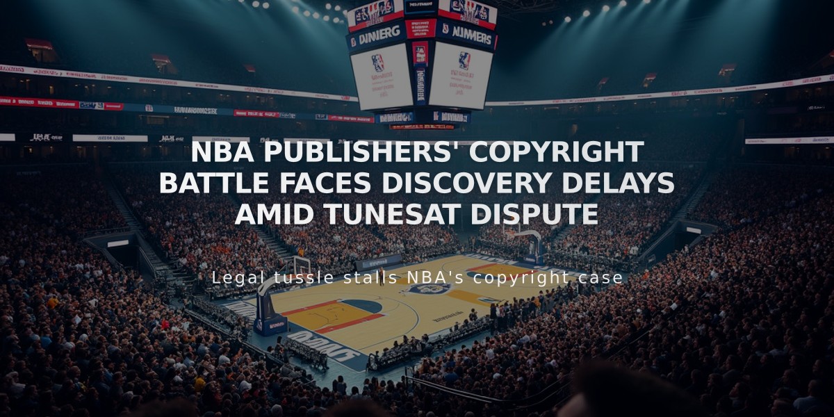 NBA Publishers' Copyright Battle Faces Discovery Delays Amid TuneSat Dispute