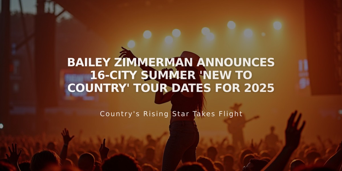 Bailey Zimmerman Announces 16-City Summer 'New to Country' Tour Dates for 2025