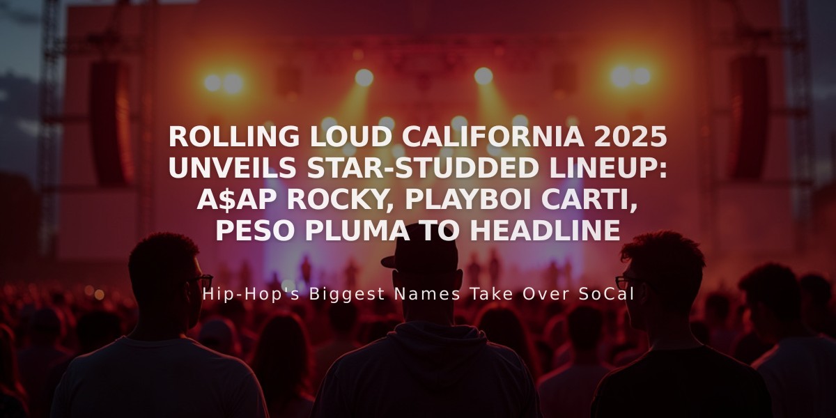 Rolling Loud California 2025 Unveils Star-Studded Lineup: A$AP Rocky, Playboi Carti, Peso Pluma to Headline