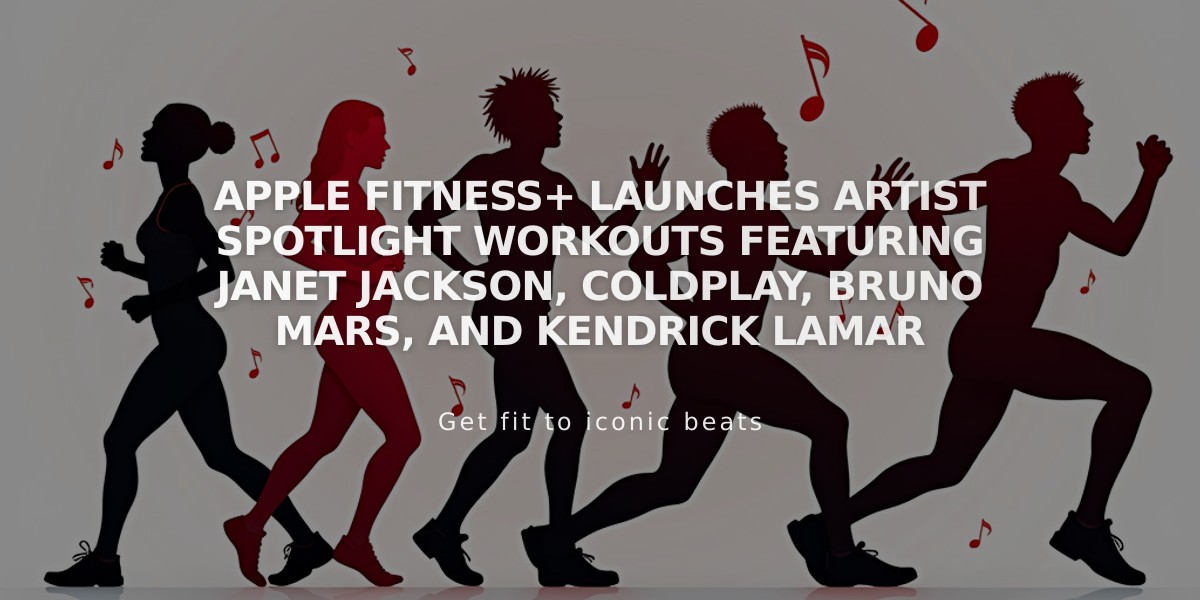 Apple Fitness+ Launches Artist Spotlight Workouts Featuring Janet Jackson, Coldplay, Bruno Mars, and Kendrick Lamar