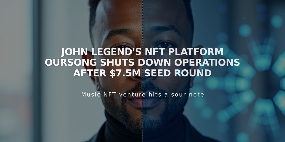 John Legend's NFT Platform OurSong Shuts Down Operations After $7.5M Seed Round