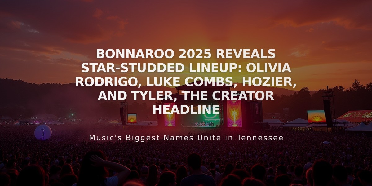 Bonnaroo 2025 Reveals Star-Studded Lineup: Olivia Rodrigo, Luke Combs, Hozier, and Tyler, the Creator Headline