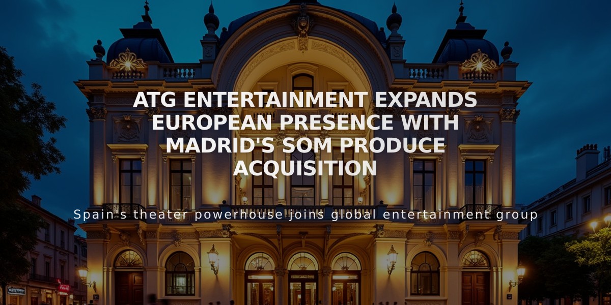 ATG Entertainment Expands European Presence With Madrid's SOM Produce Acquisition