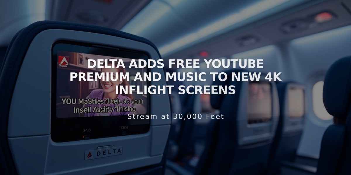 Delta Adds Free YouTube Premium and Music to New 4K Inflight Screens