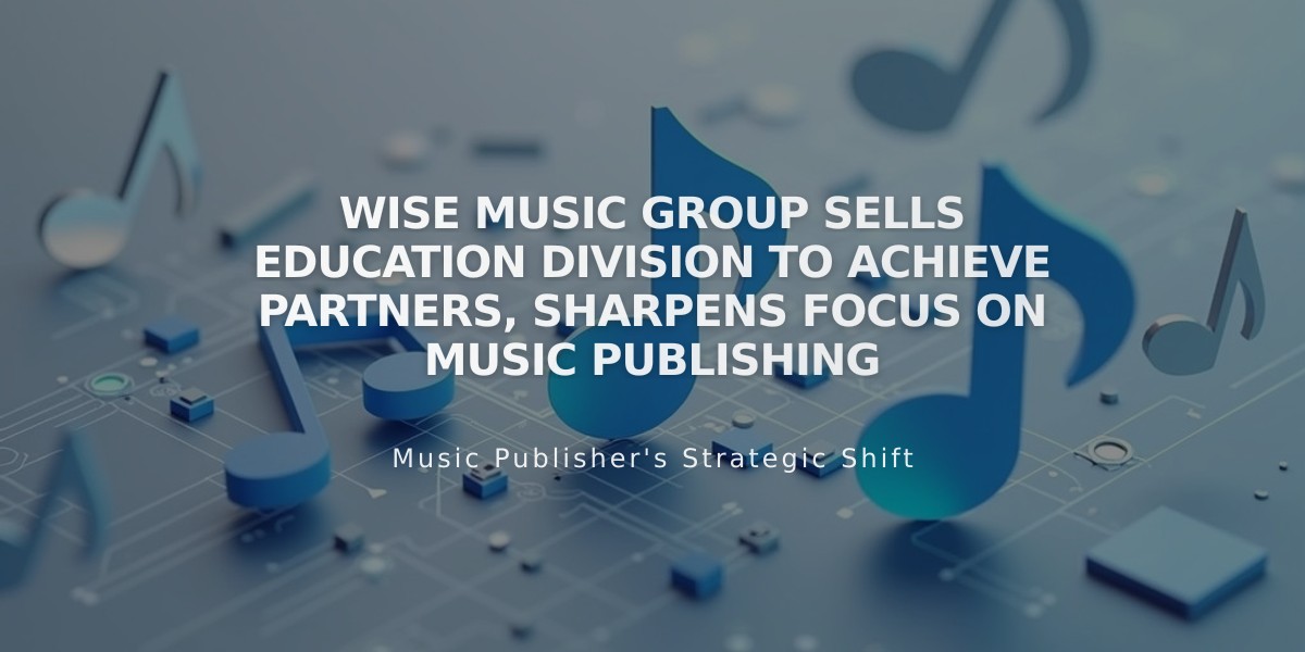 Wise Music Group Sells Education Division to Achieve Partners, Sharpens Focus on Music Publishing