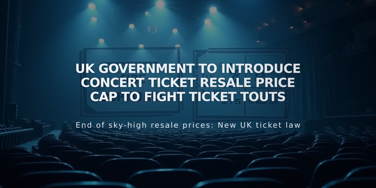 UK Government to Introduce Concert Ticket Resale Price Cap to Fight Ticket Touts