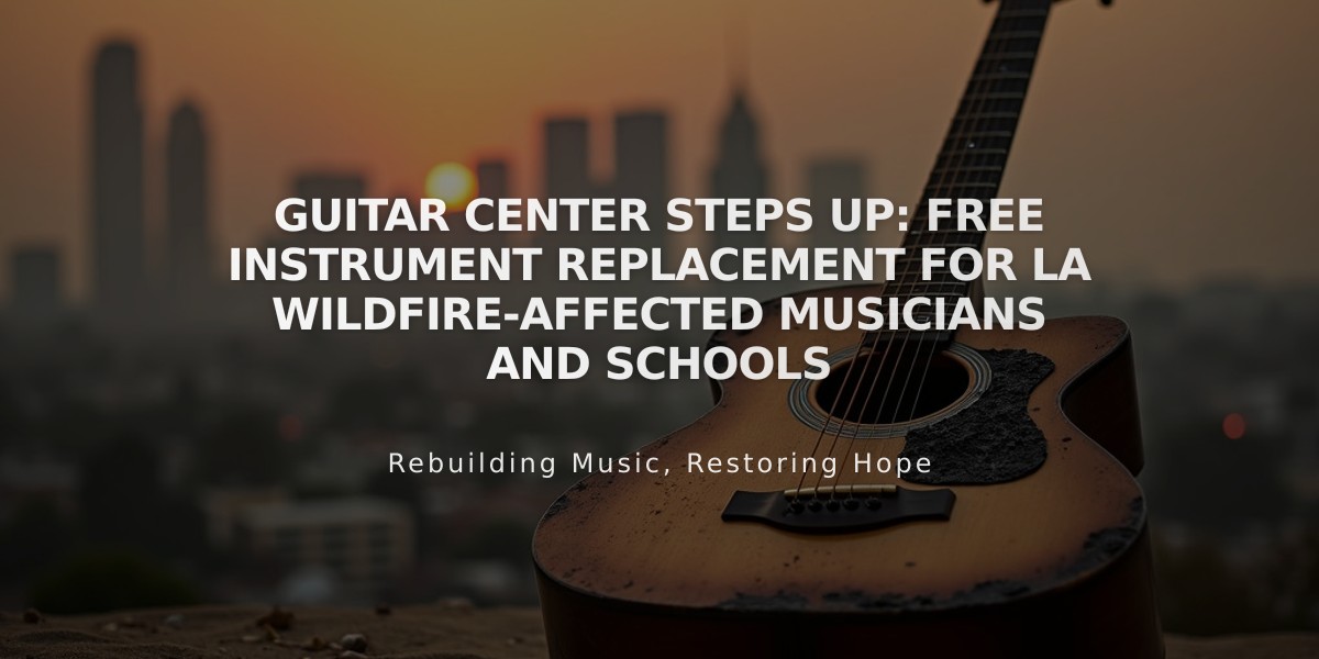 Guitar Center Steps Up: Free Instrument Replacement for LA Wildfire-Affected Musicians and Schools