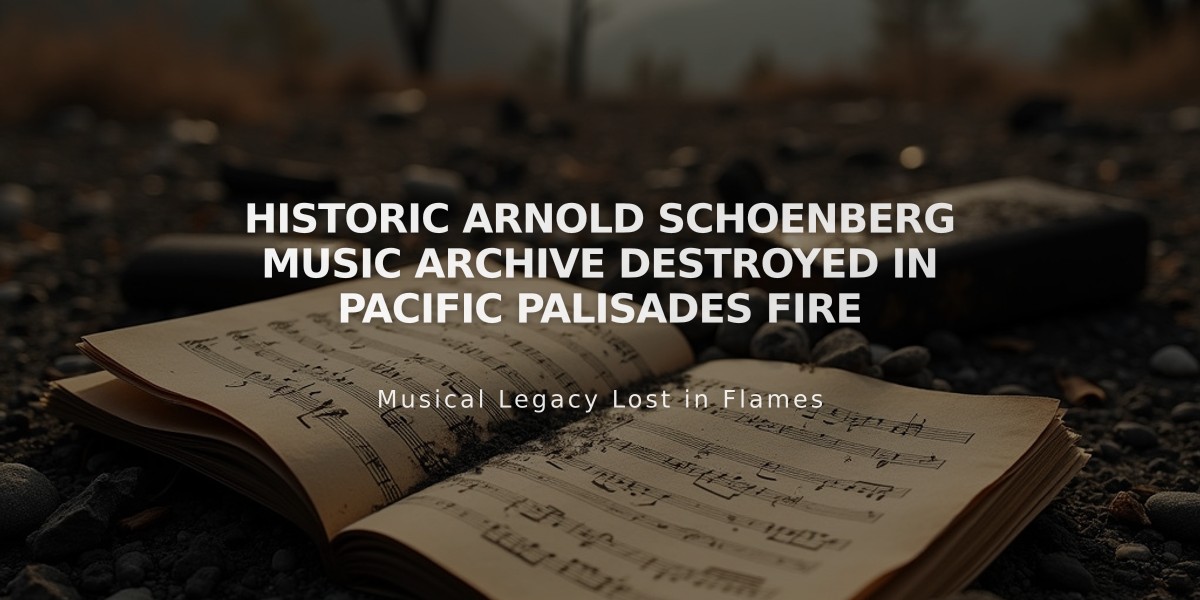 Historic Arnold Schoenberg Music Archive Destroyed in Pacific Palisades Fire