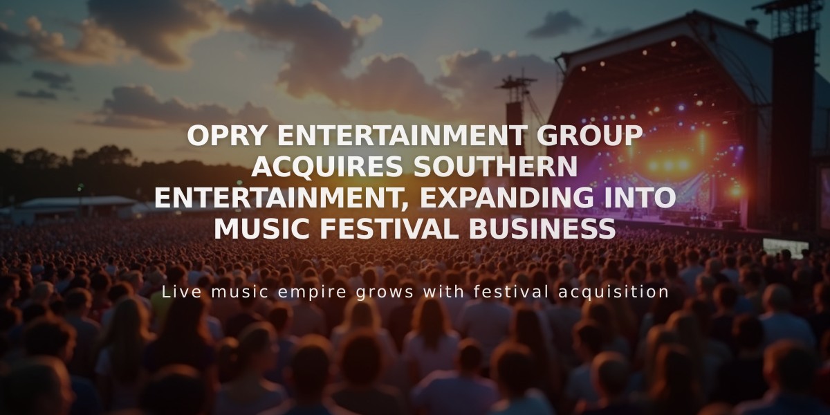 Opry Entertainment Group Acquires Southern Entertainment, Expanding Into Music Festival Business