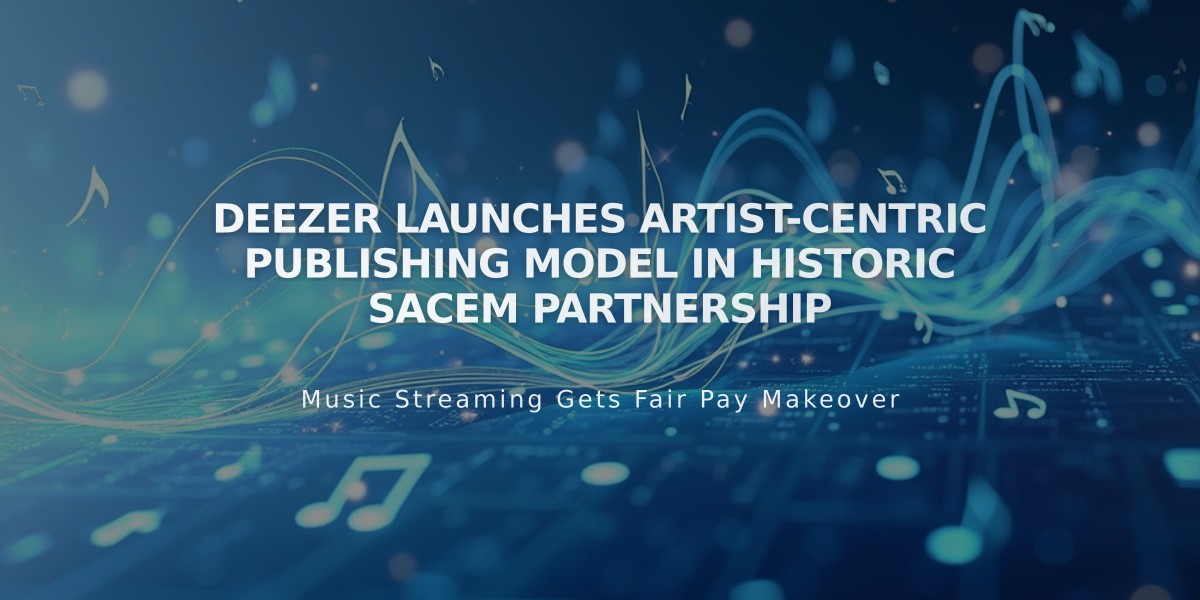 Deezer Launches Artist-Centric Publishing Model in Historic SACEM Partnership