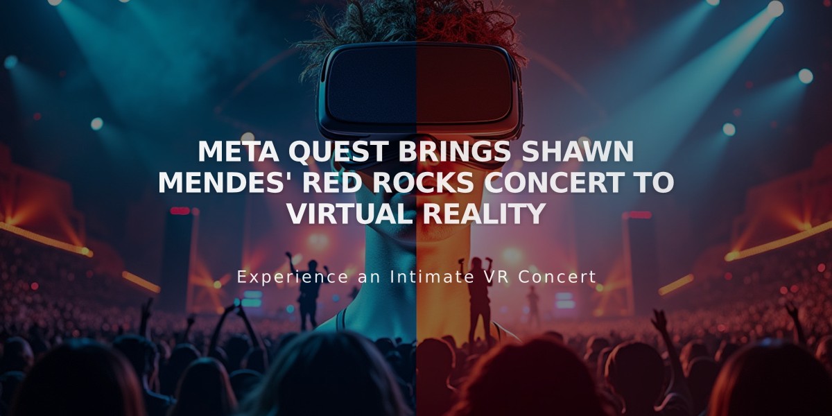 Meta Quest Brings Shawn Mendes' Red Rocks Concert to Virtual Reality