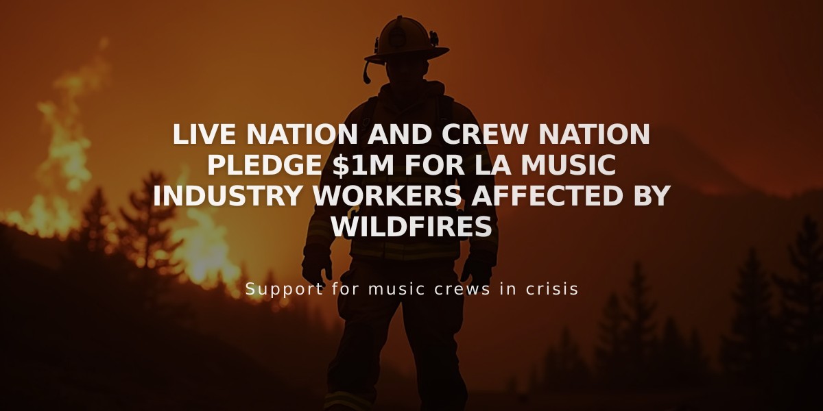 Live Nation and Crew Nation Pledge $1M for LA Music Industry Workers Affected by Wildfires