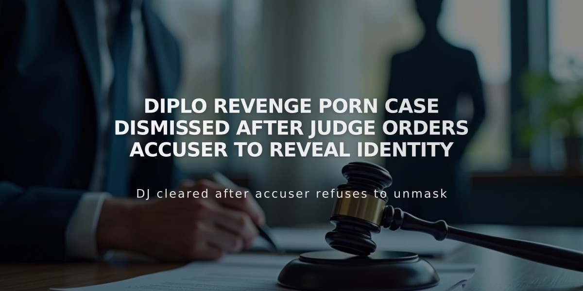 Diplo Revenge Porn Case Dismissed After Judge Orders Accuser to Reveal Identity