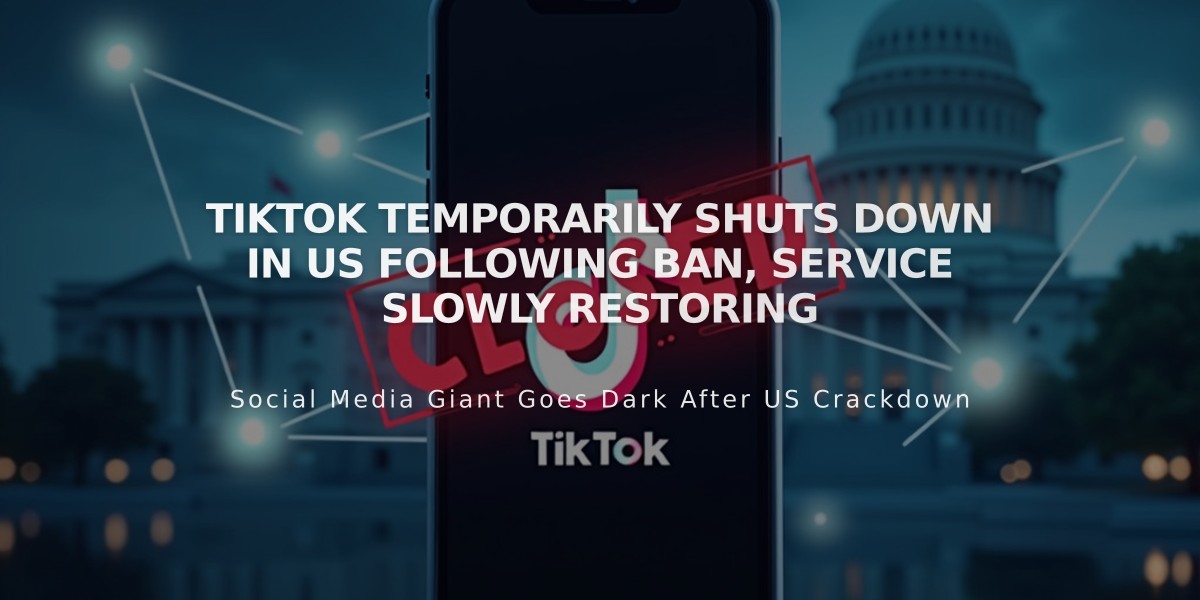 TikTok Temporarily Shuts Down in US Following Ban, Service Slowly Restoring