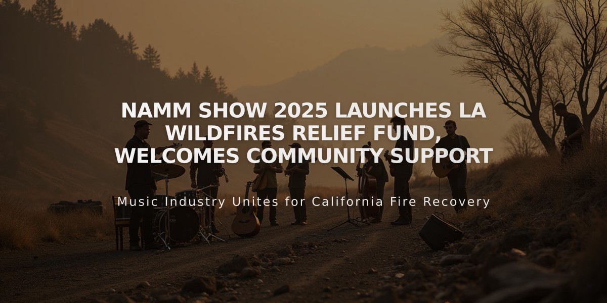 NAMM Show 2025 Launches LA Wildfires Relief Fund, Welcomes Community Support