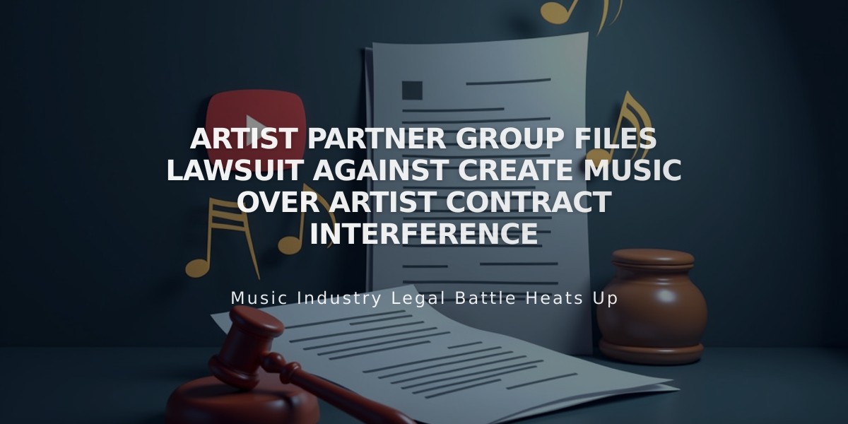 Artist Partner Group Files Lawsuit Against Create Music Over Artist Contract Interference