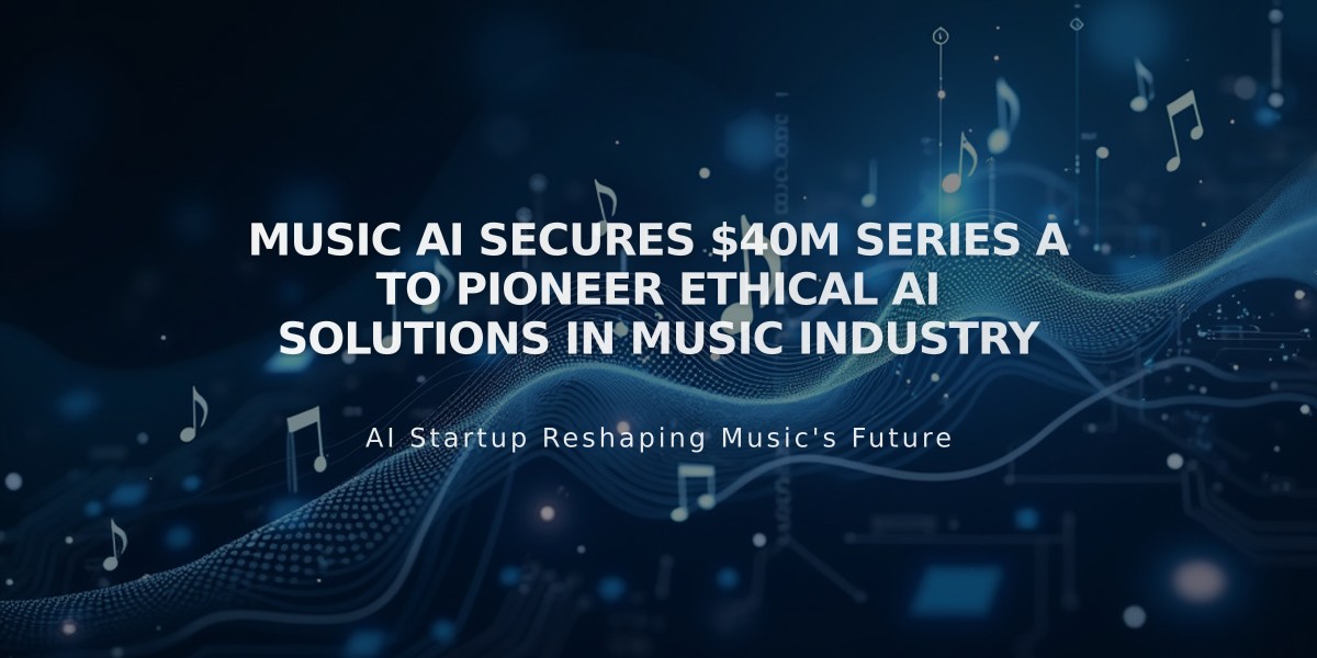 Music AI Secures $40M Series A to Pioneer Ethical AI Solutions in Music Industry