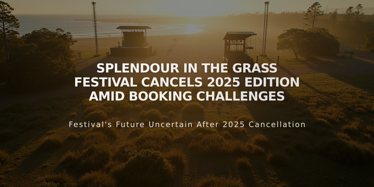 Splendour in the Grass Festival Cancels 2025 Edition Amid Booking Challenges