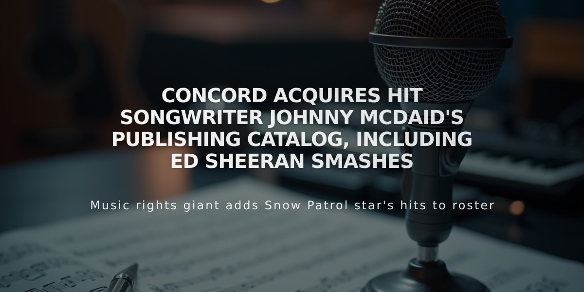 Concord Acquires Hit Songwriter Johnny McDaid's Publishing Catalog, Including Ed Sheeran Smashes