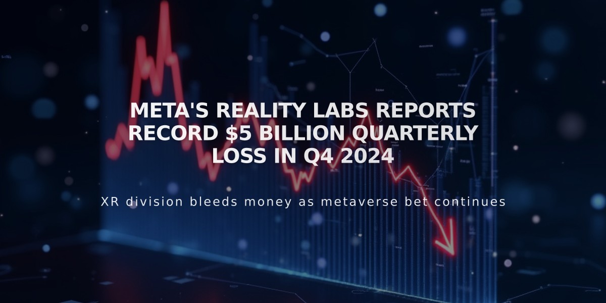 Meta's Reality Labs Reports Record $5 Billion Quarterly Loss in Q4 2024