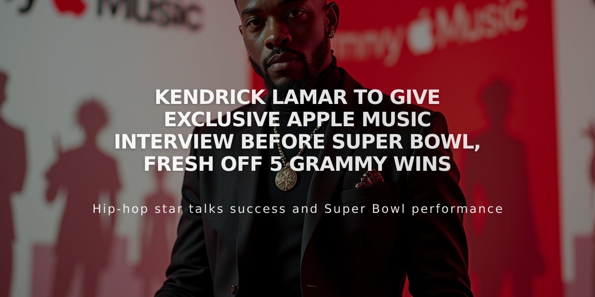 Kendrick Lamar to Give Exclusive Apple Music Interview Before Super Bowl, Fresh Off 5 Grammy Wins